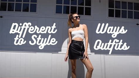 ways  style outfits youtube