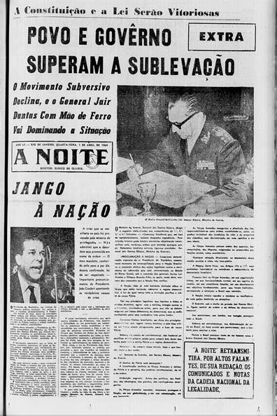 19 Capas De Jornais E Revistas Em 1964 A Imprensa Disse Sim Ao Golpe