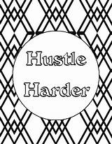 Hustle Harder Busybeingjennifer Claim sketch template