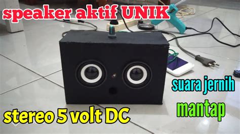 membuat speaker aktif mini  volt stereo mudah  murah youtube