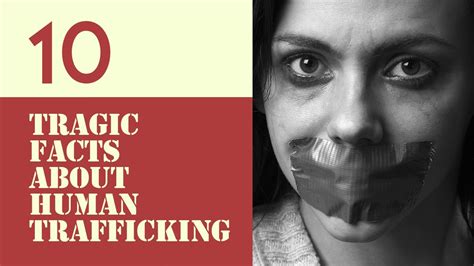 10 Tragic Facts About Human Trafficking Youtube