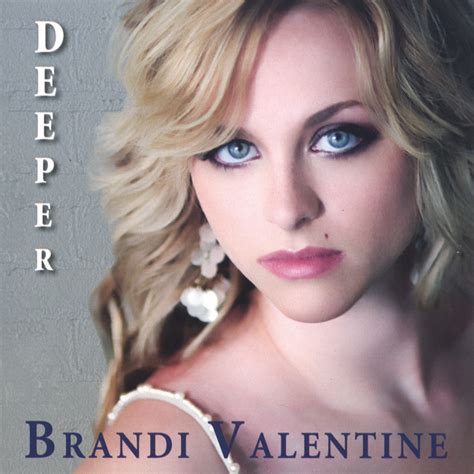 deeper Álbum de brandi valentine spotify
