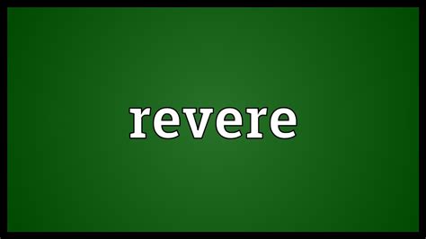 revere meaning youtube