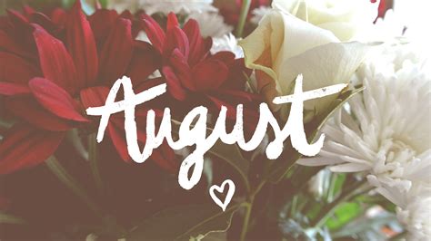 august word  colorful flowers background hd august wallpapers hd