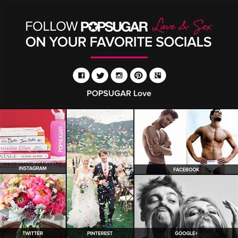 Popsugar Love And Sex On Twitter Pinterest And Facebook Popsugar Love