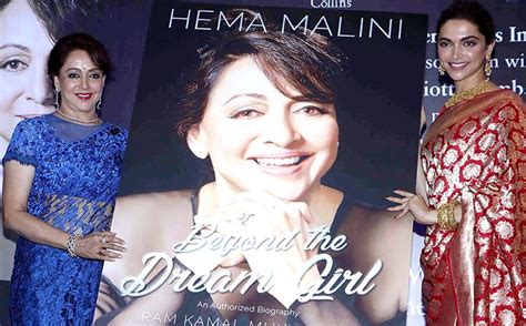 hema malini is in awe of deepika padukone calls her the new age dream
