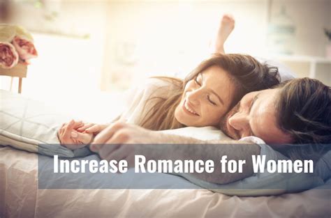 7 surprising ways to increase romance for women soulify wellness