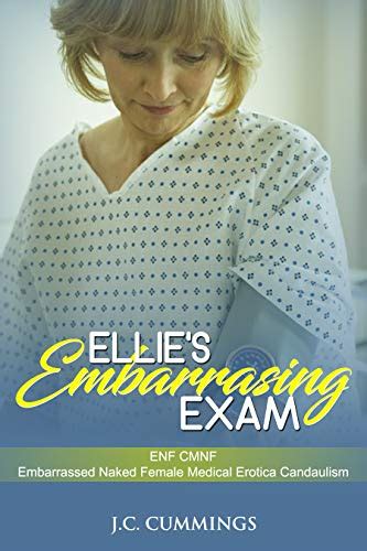 Ellie S Embarrassing Exam Enf Cmnf Embarrassed Naked Female Medical
