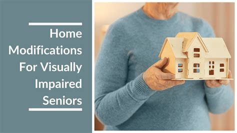 home modifications  visually impaired seniors meetcaregivers