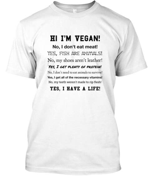 Hi Im Vegan Im Vegan No I Dont Eat Meat Yes Hanes Tagless Tee T