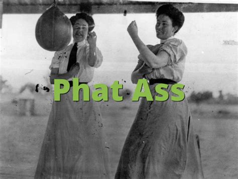 Phat Ass What Does Phat Ass Mean