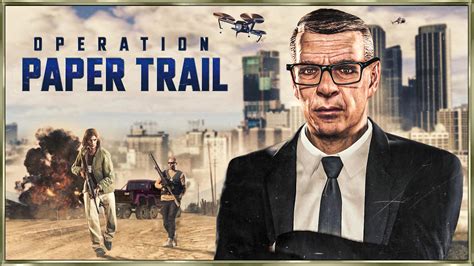 completed   operation paper trail missions dont     rgtaonline