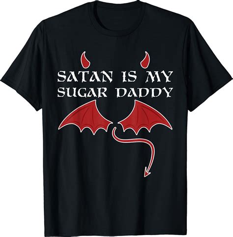 satan is my sugar daddy geschenk gothic sarkasmus ironie t shirt