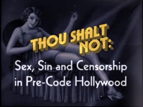 thou shalt not sex sin and censorship in pre code