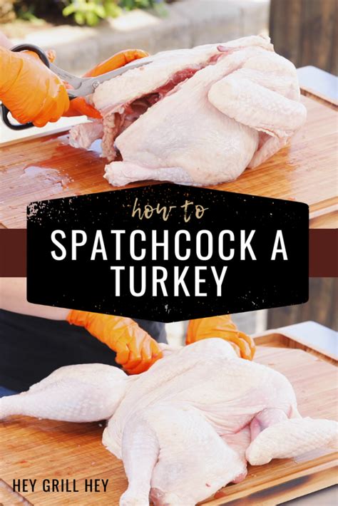 How To Spatchcock A Turkey Hey Grill Hey Grilled Turkey Cooking