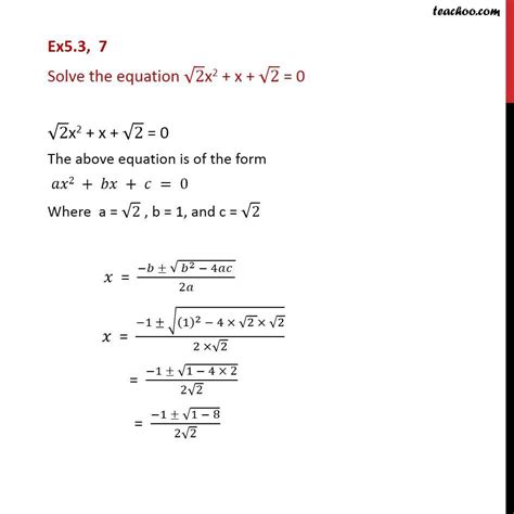 Question 7 Solve Root 2 X2 X Root2 0 Class 11 Quadratic Eq