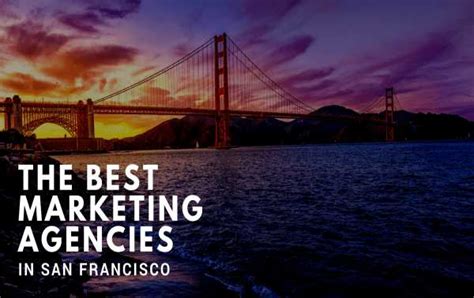 digital marketing companies  san francisco ca list  updated