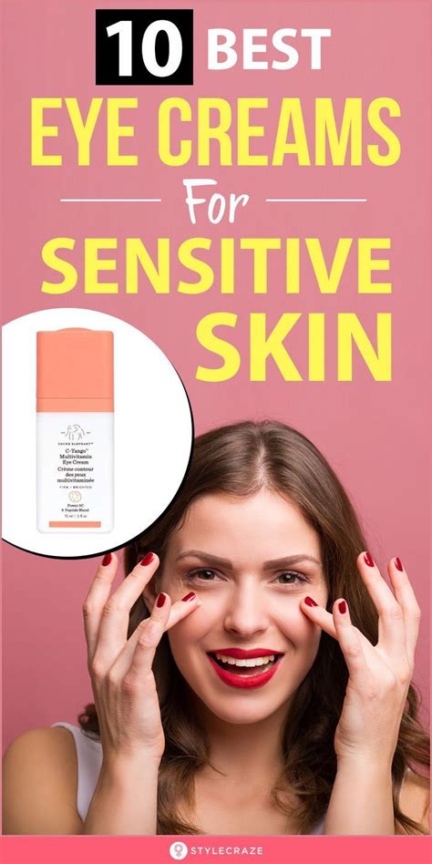 10 best eye creams for sensitive skin 2021 best eye cream cool