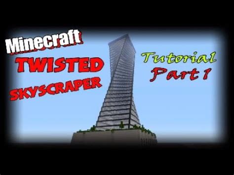 minecraft twisted skyscraper tutorial part    youtube