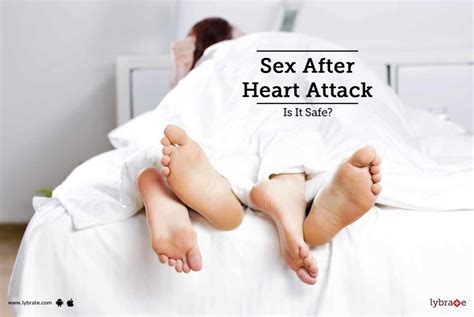 sex after heart attack is it safe by dr rahul gupta lybrate