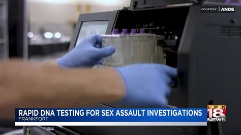 rapid dna testing for sex assault investigations youtube
