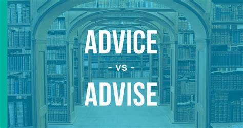 advice vs advise how to use each correctly