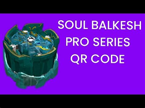qr code soul balkesh beyblade burst surge app pro series youtube