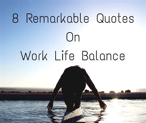remarkable quotes  work life balance  successful people