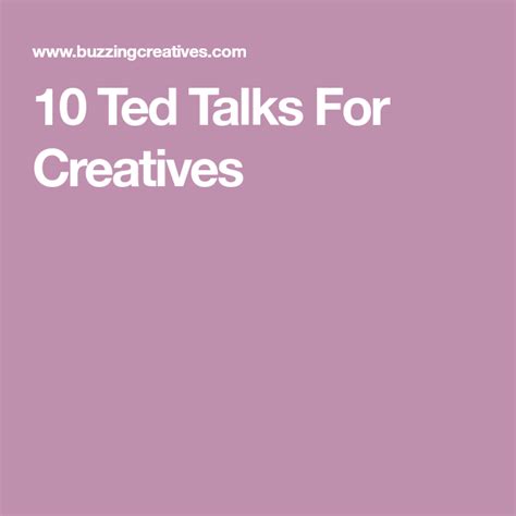 buzzing creatives  ted talks  creatives ted talks