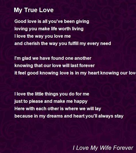 My True Love Poem By I Love My Wife Forever Poem Hunter