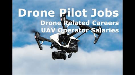 drone pilot jobs drone related careers uav operator salaries youtube
