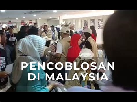 pencoblosan  malaysia youtube