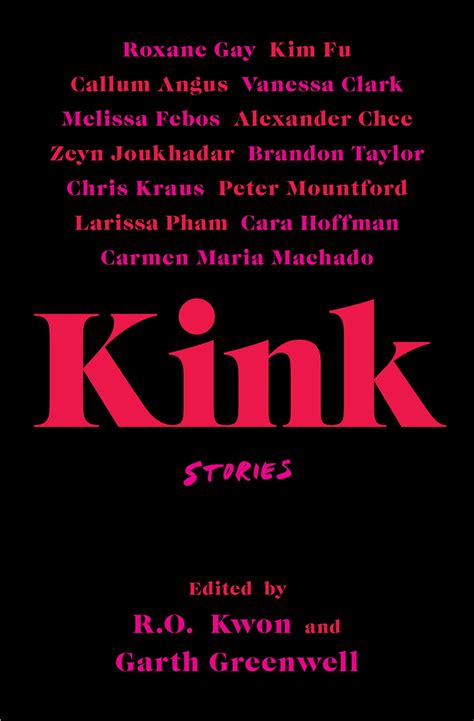 ‘kink is not a book about sex it s a book about well kink the