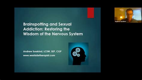brainspotting and sexual addiction restoring the wisdom of the nervous