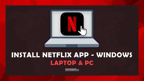 install netflix app  windows laptop pc youtube