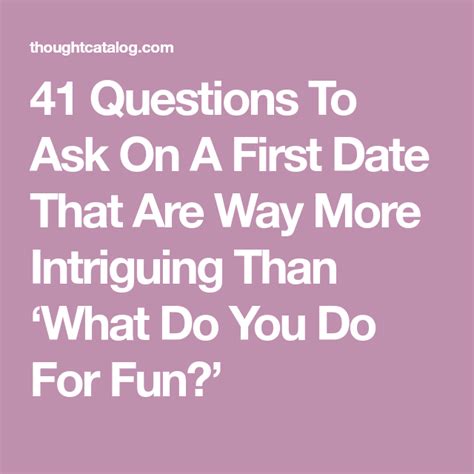 400 first date questions everything you need to ask the first time