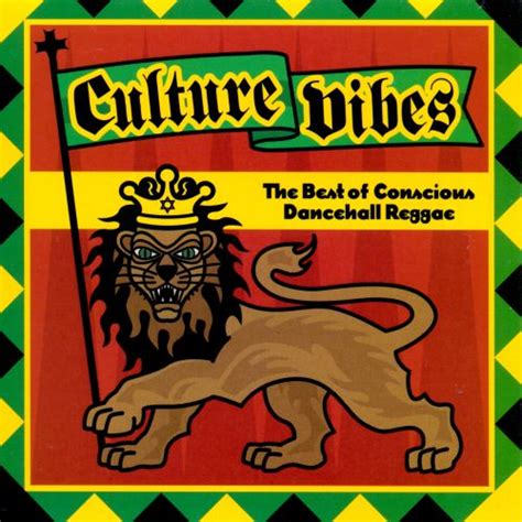 Culture Vibes The Best Of Conscious Dancehall Reggae Various Artists