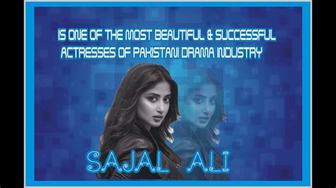 Sajal Ali Is One Of The Most Beautiful Actress Of Pakistani Drama