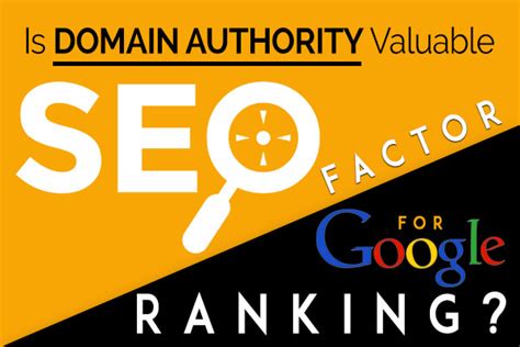domain authority valuable seo factor  google rankings