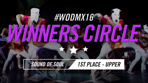 Sound Of Soul 1st Place Upper Division World Of Dance Mexico City