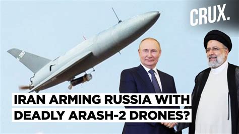 shahed  arash   ukraine  russia  buying iranian drones   km range