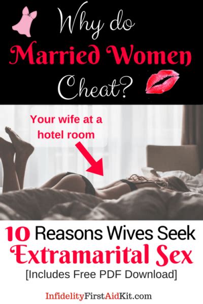 Why Married Women Cheat 10 Reasons Wives Seek