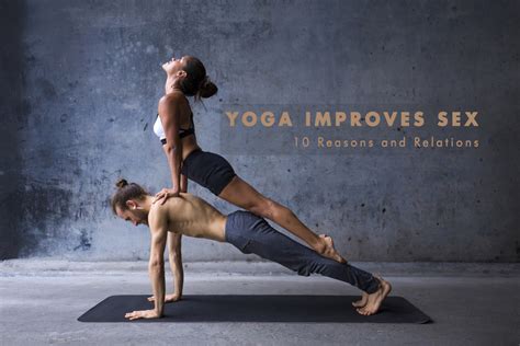 does yoga improve sex 10 reasons and relations
