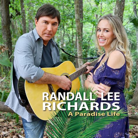a paradise life single by randall lee richards spotify