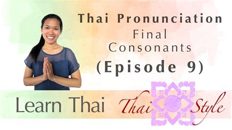 thai pronunciation final consonant sounds episode 9 youtube