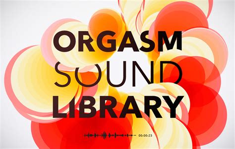 Orgasm Library Of Real Sounds The Fwa