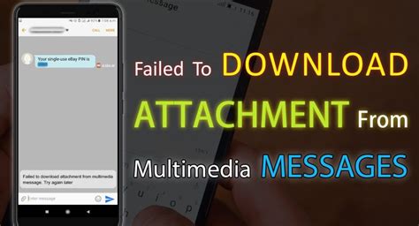 failed   attachment  multimedia message