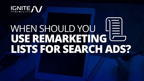 remarketing lists  search ads ignite visibility