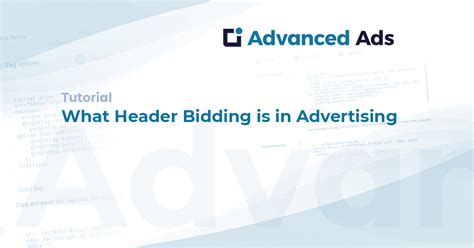 header bidding  advertising advanced ads