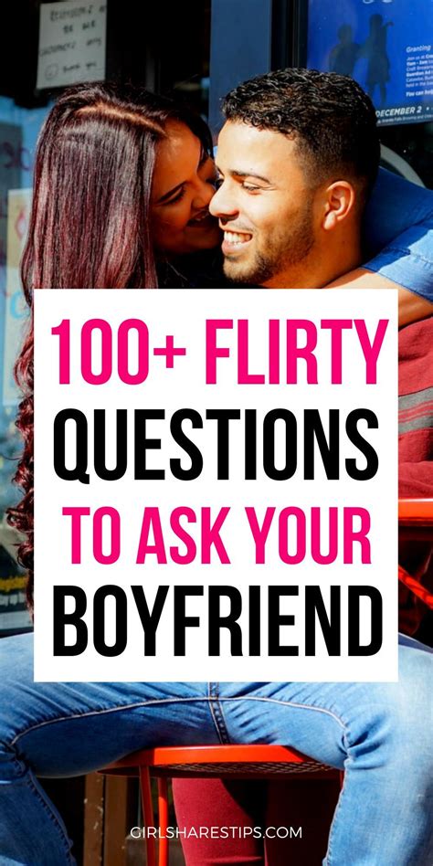 100 flirty questions to ask a guy to make him miss you more